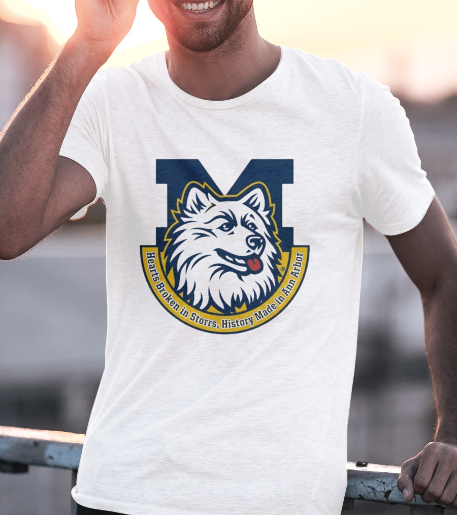 Michigan Hearts Broken In Storrs History Made In Ann Arbor Wolf T-Shirt