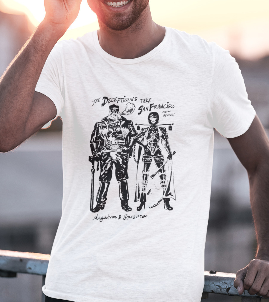 The Decepticons Take San Francisco Megatron And Starscream T-Shirt