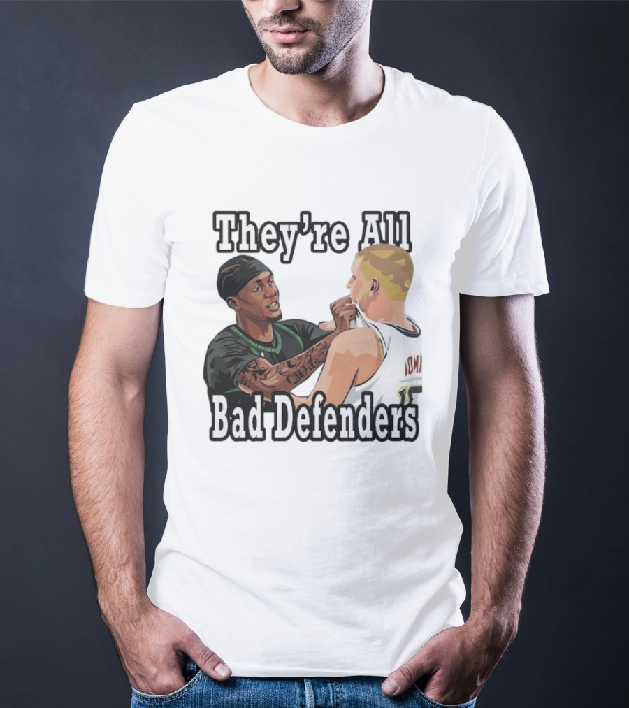 They're All Bad Defenders Minnesota Basketball Player Confrontation T-Shirt