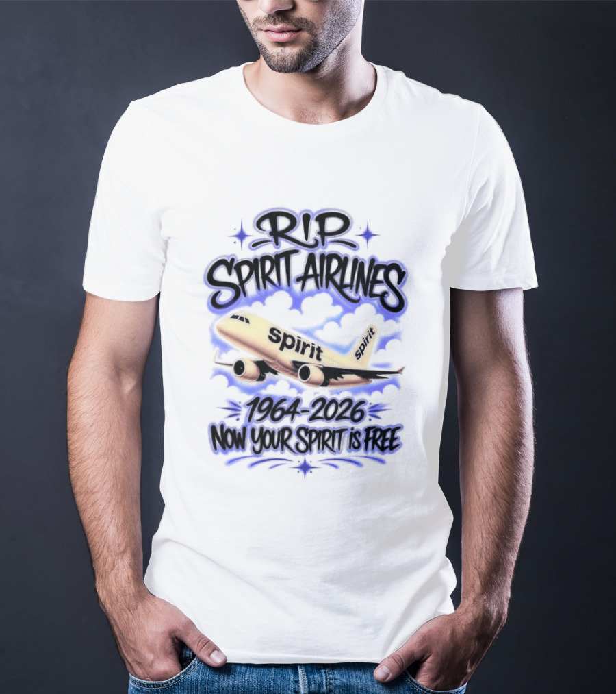 RIP Spirit Airlines 1964 2026 Now Your Spirit Is Free T-Shirt