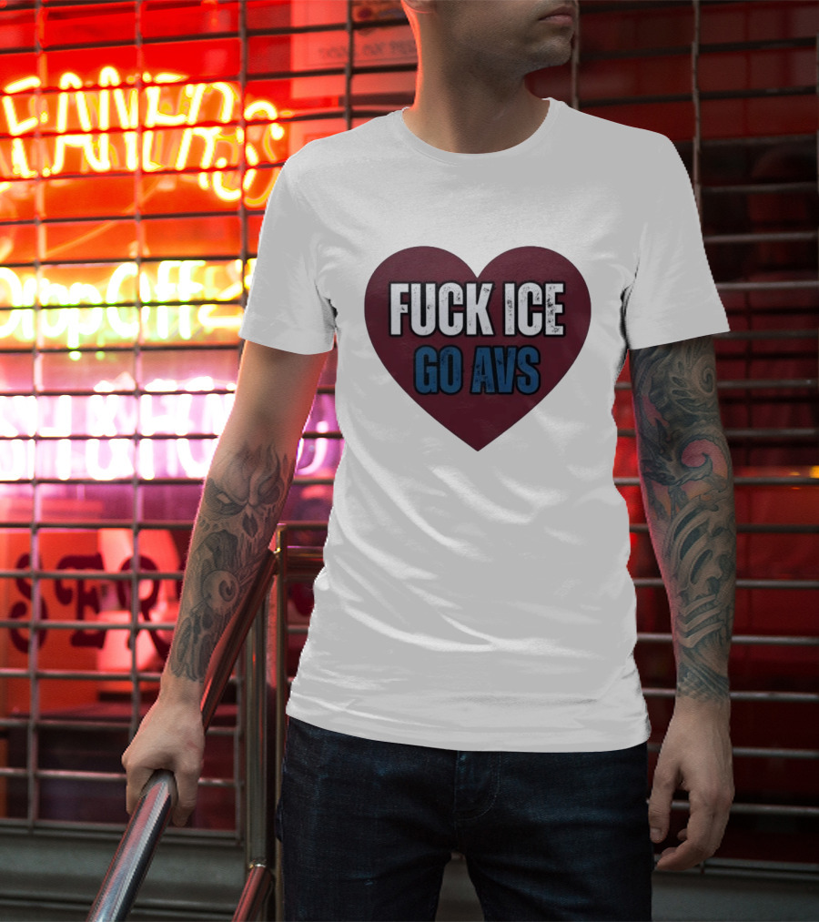 Colorado Avalanche Heart Fuck Ice Go AVS T-Shirt