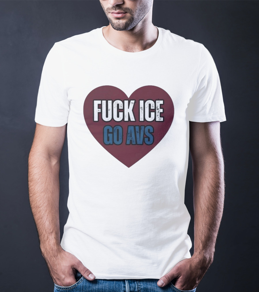 Colorado Avalanche Heart Fuck Ice Go AVS T-Shirt