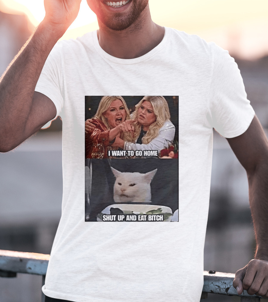 I Want To Go Home Smudge The Cat Meme Shut Up And Eat T-Shirt