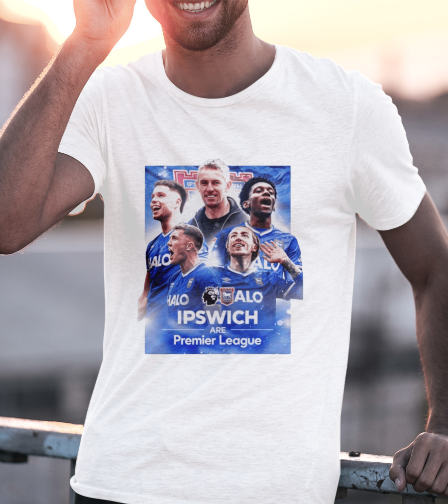 Ipswich Are Premier League HALO Ipswich Town FC T-Shirt