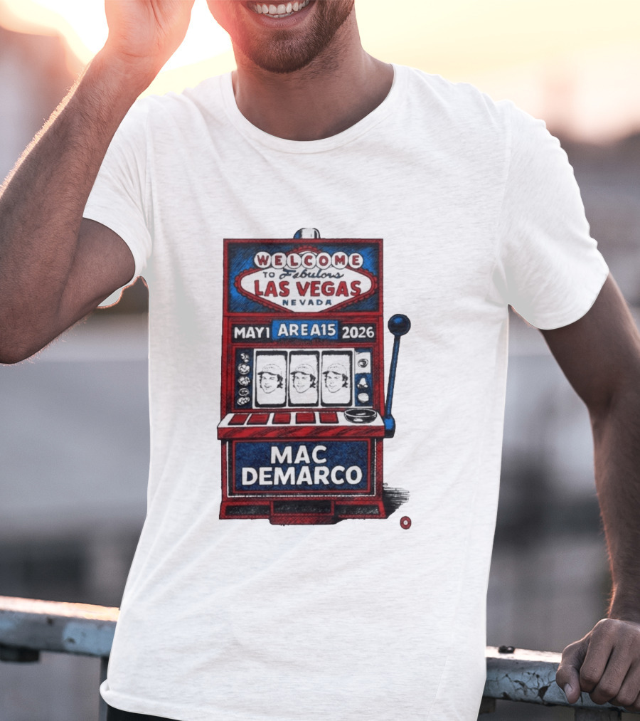 Welcome To Fabulous Las Vegas Mac DeMarco Area15 May 1 2026 Slot Machine T-Shirt
