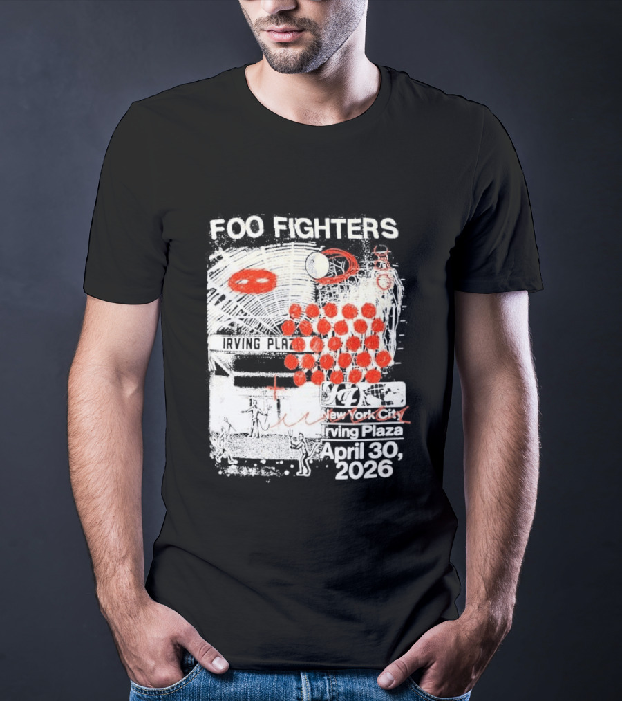 Original Foo Fighters Secret Show Irving Plaza New York City April 30 2026 Your Favorite Toy T-Shirt