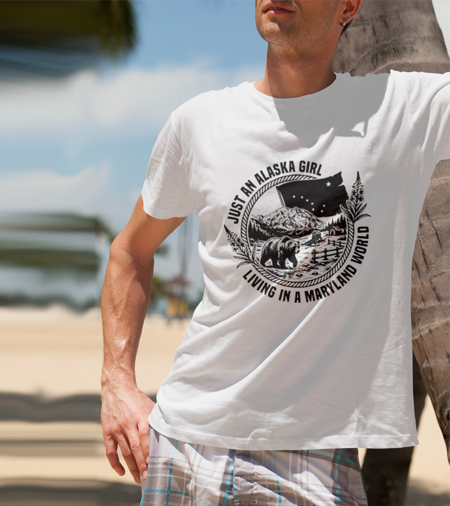 Just An Alaska Girl Living In A Maryland World Bear Flag And Mountain Scene T-Shirt
