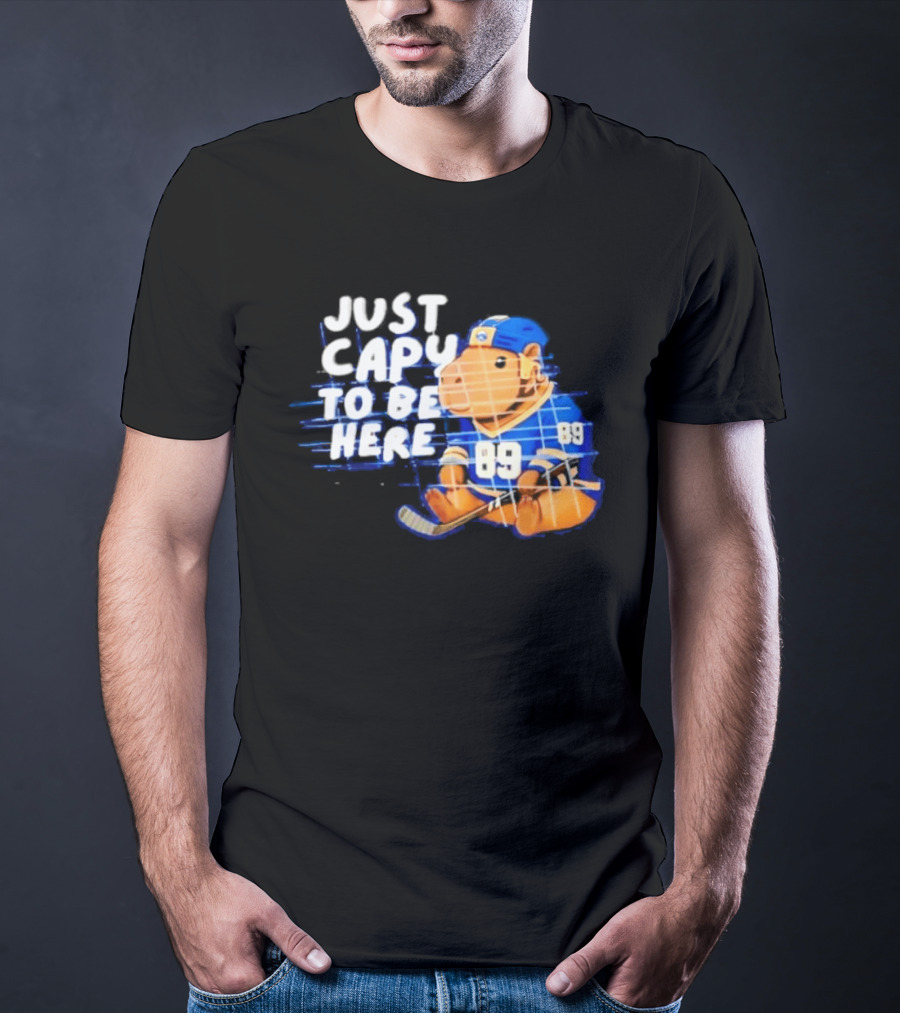 Just Capy To Be Here Buffalo Sabres 89 T-Shirt