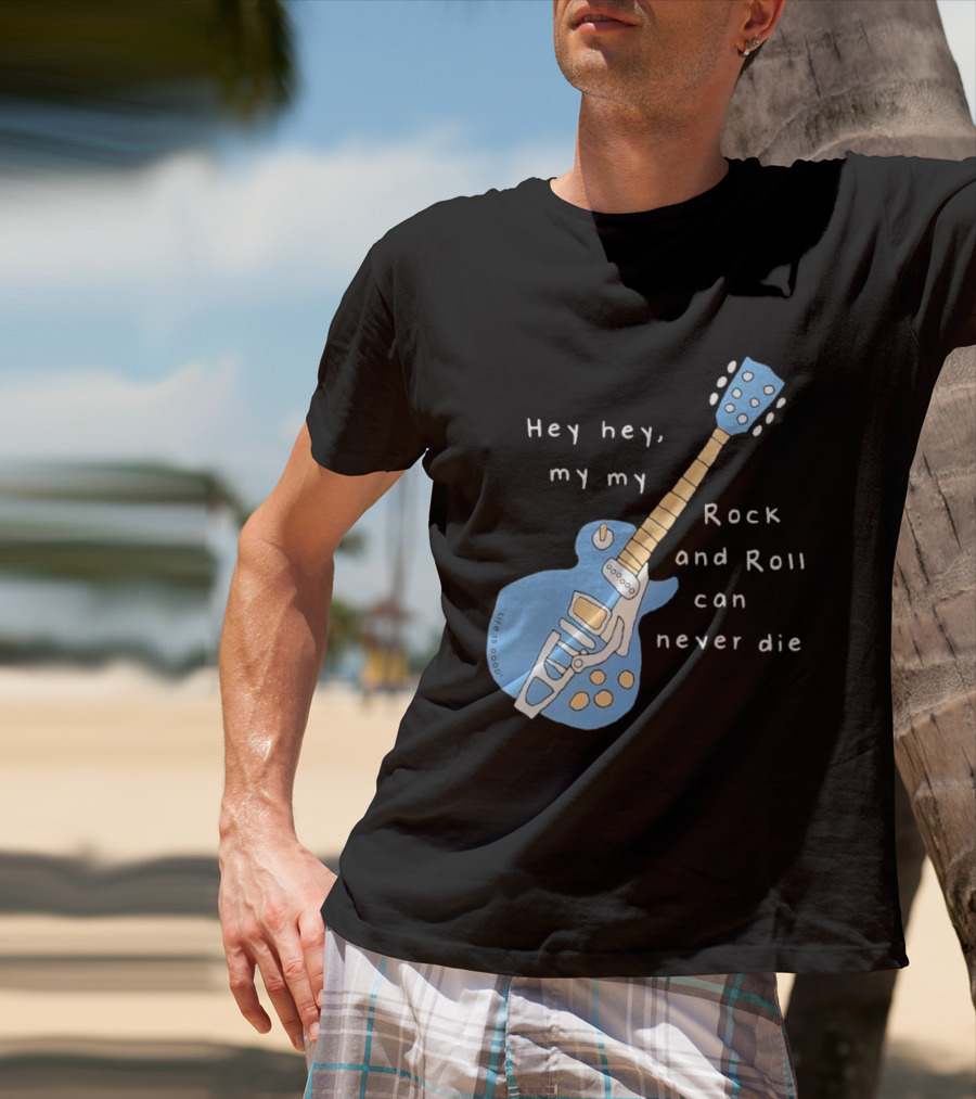 Hey Hey My My Rock And Roll Can Never Die Blue Guitar T-Shirt