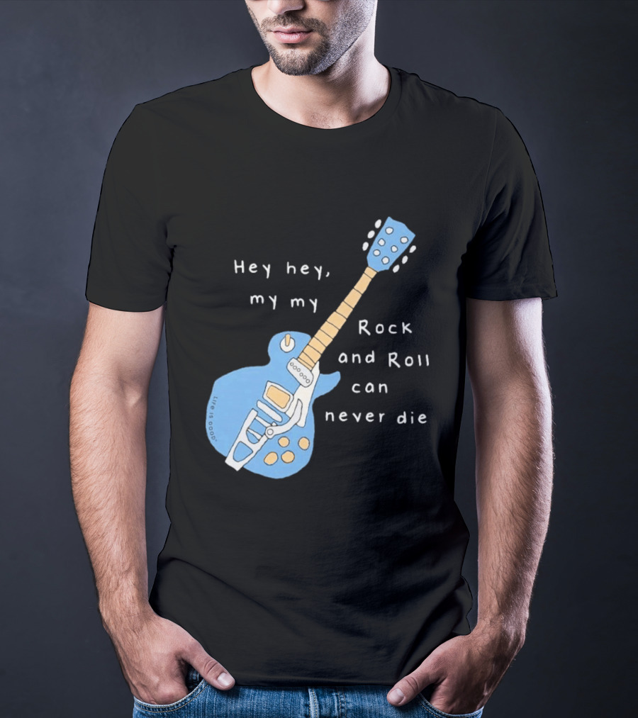 Hey Hey My My Rock And Roll Can Never Die Blue Guitar T-Shirt