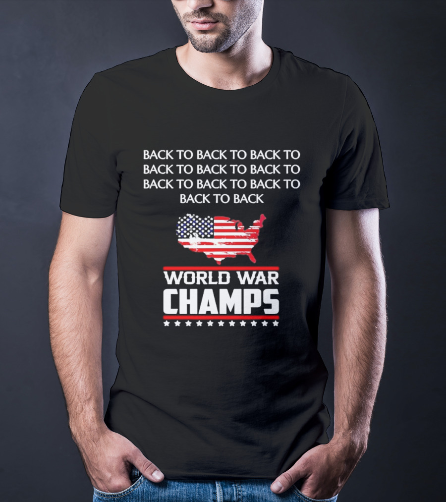 Back To Back World War Champs USA Map Flag T-Shirt