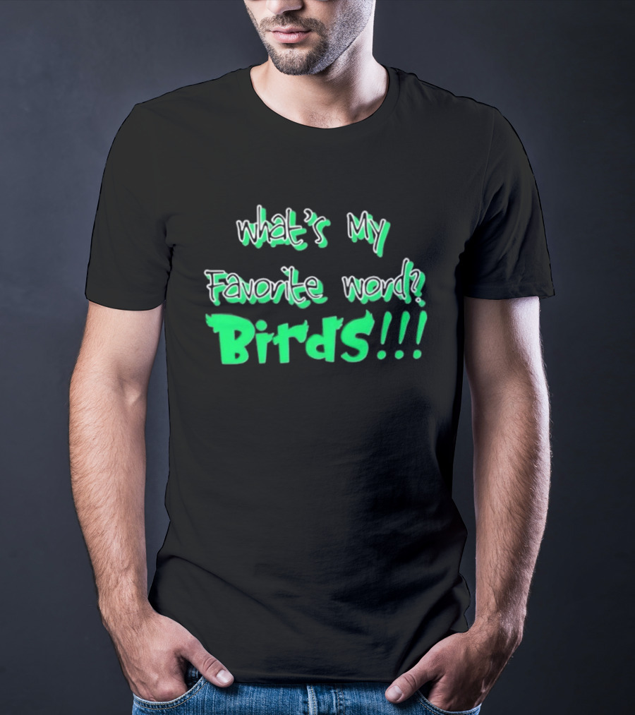 Philadelphia Eagles What's My Favorite Word Birds Fan T-Shirt