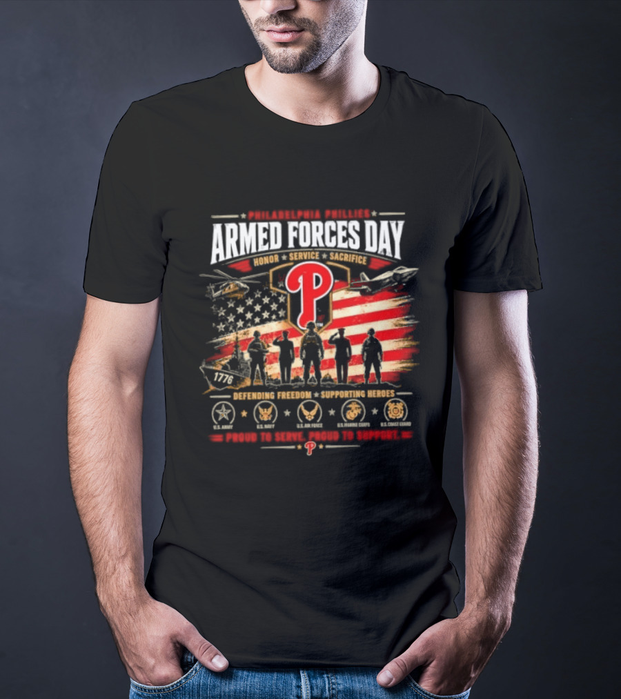 Philadelphia Phillies Armed Forces Day Honoring Service Sacrifice Defending Freedom Supporting Heroes T-Shirt
