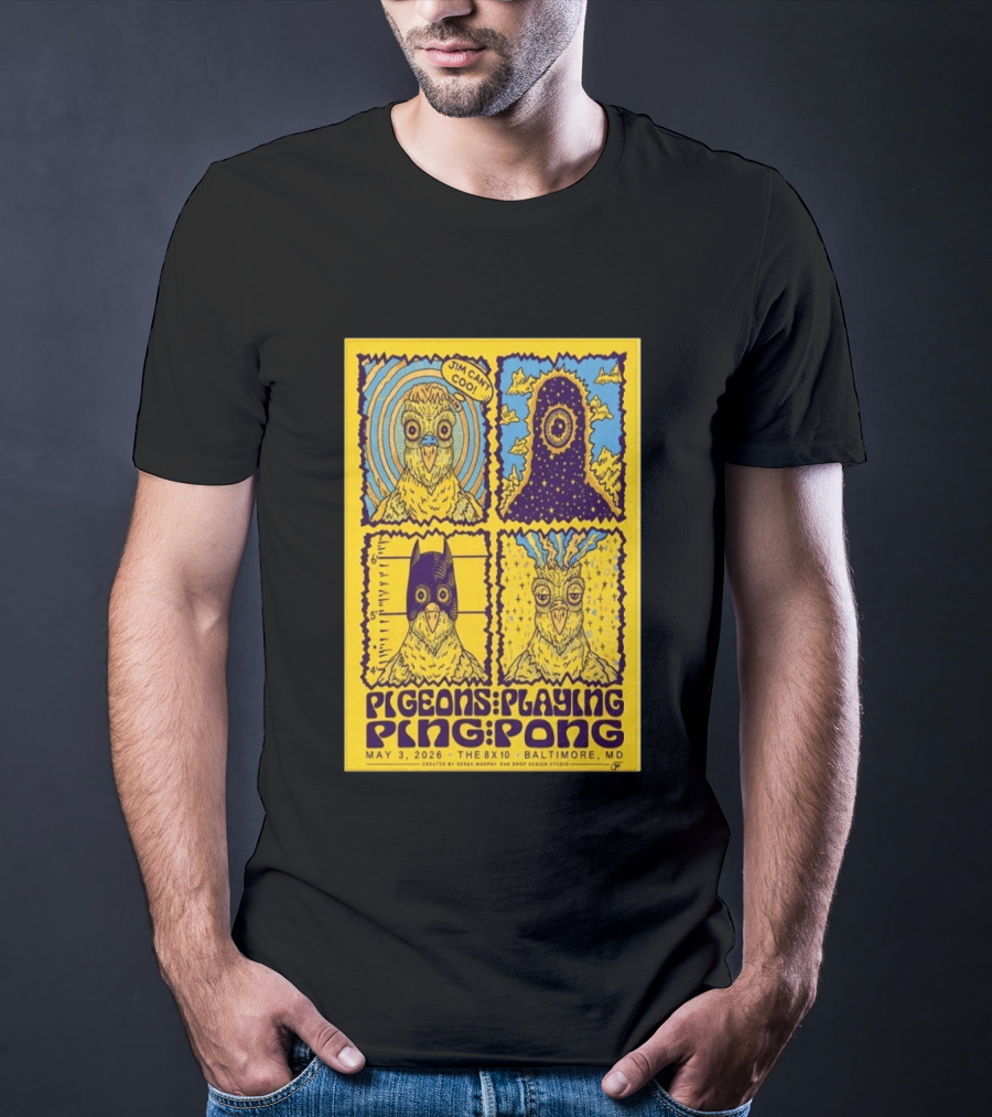 Pigeons Playing Ping Pong May 3 2026 Baltimore MD Jim Can Coo Created By Derek Murphy One Drop Design Studio T-Shirt