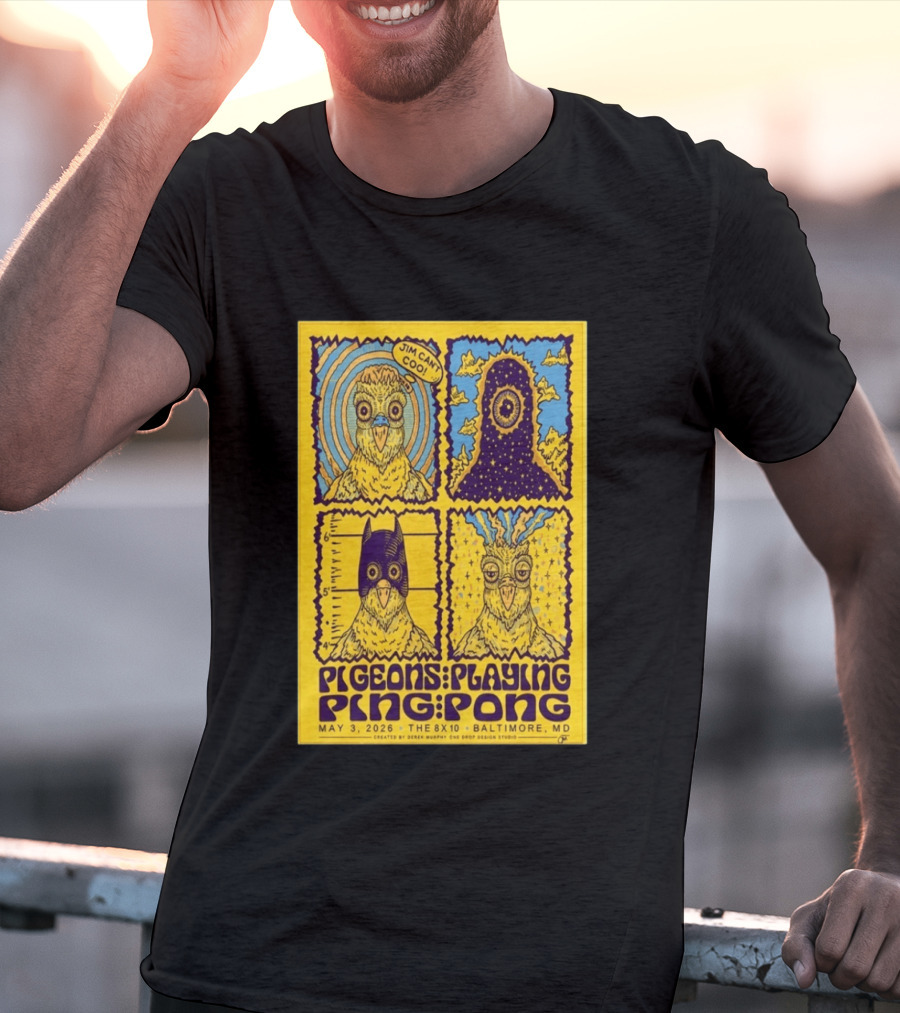Pigeons Playing Ping Pong May 3 2026 Baltimore MD Jim Can Coo Created By Derek Murphy One Drop Design Studio T-Shirt