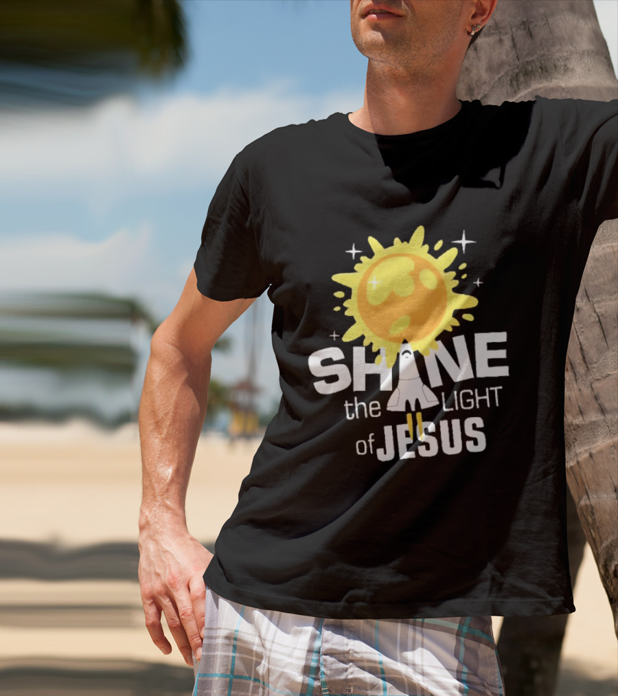 Shine The Light Of Jesus With Rocket And Sunburst T-Shirt