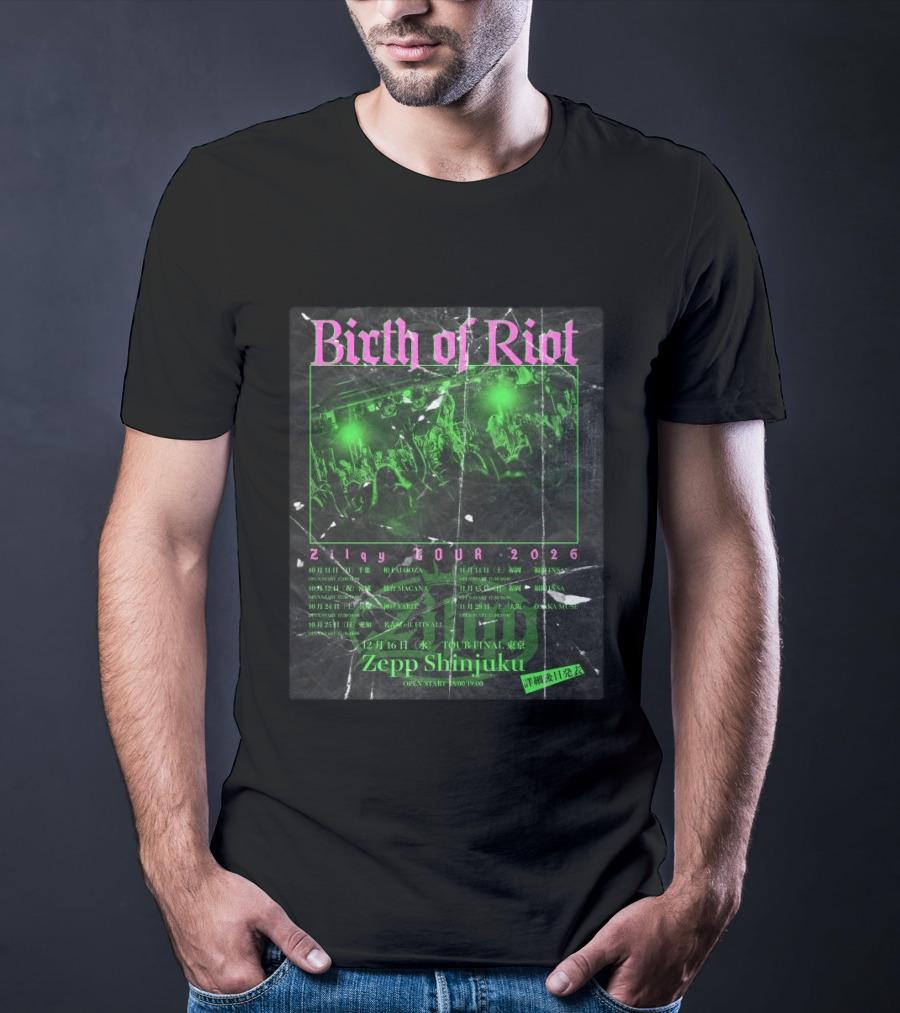 Birth Of Riot Zilqy Tour 2026 Zepp Shinjuku T-Shirt