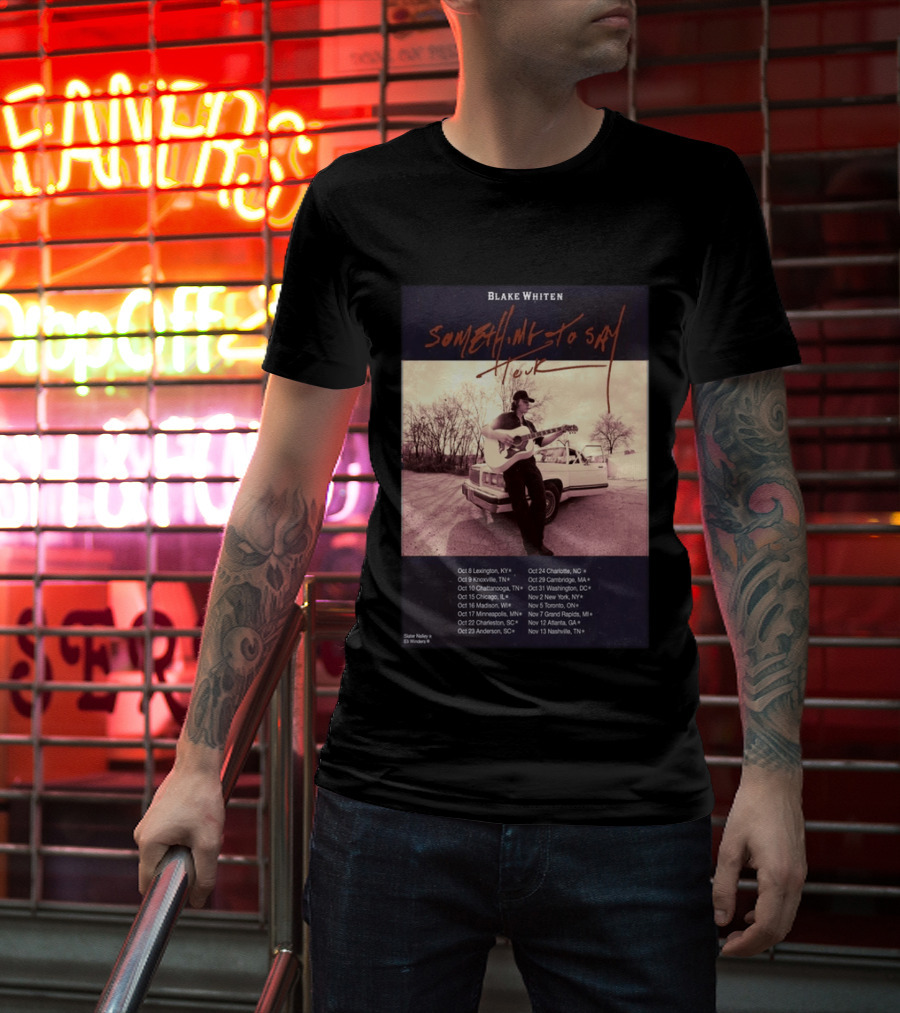 Blake Whiten Something To Say Tour 2026 With October Concert Dates And Vintage Car Photography T-Shirt