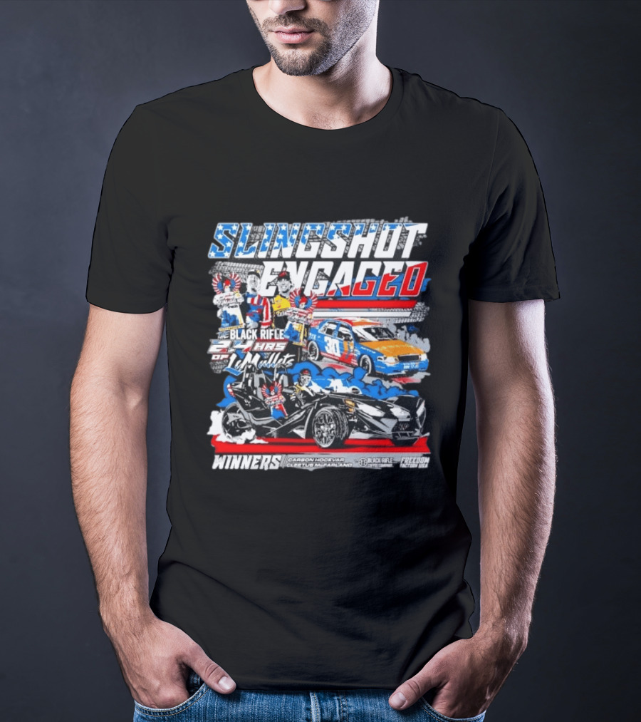 Slingshot Engaged Winners Carson Hocevar Cletus McFarland Black Rifle Freedom Factory 2.4 Hours Of Le Mullets T-Shirt