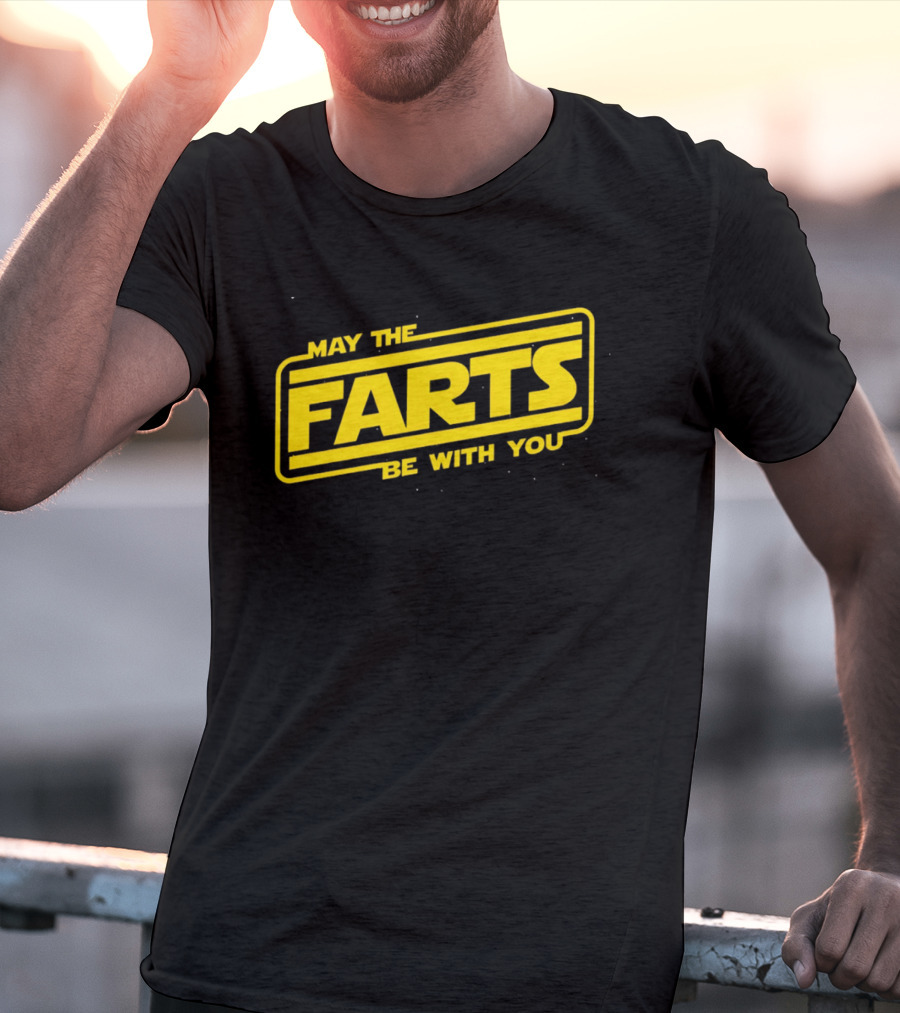 May The Farts Be With You Star Wars T-Shirt