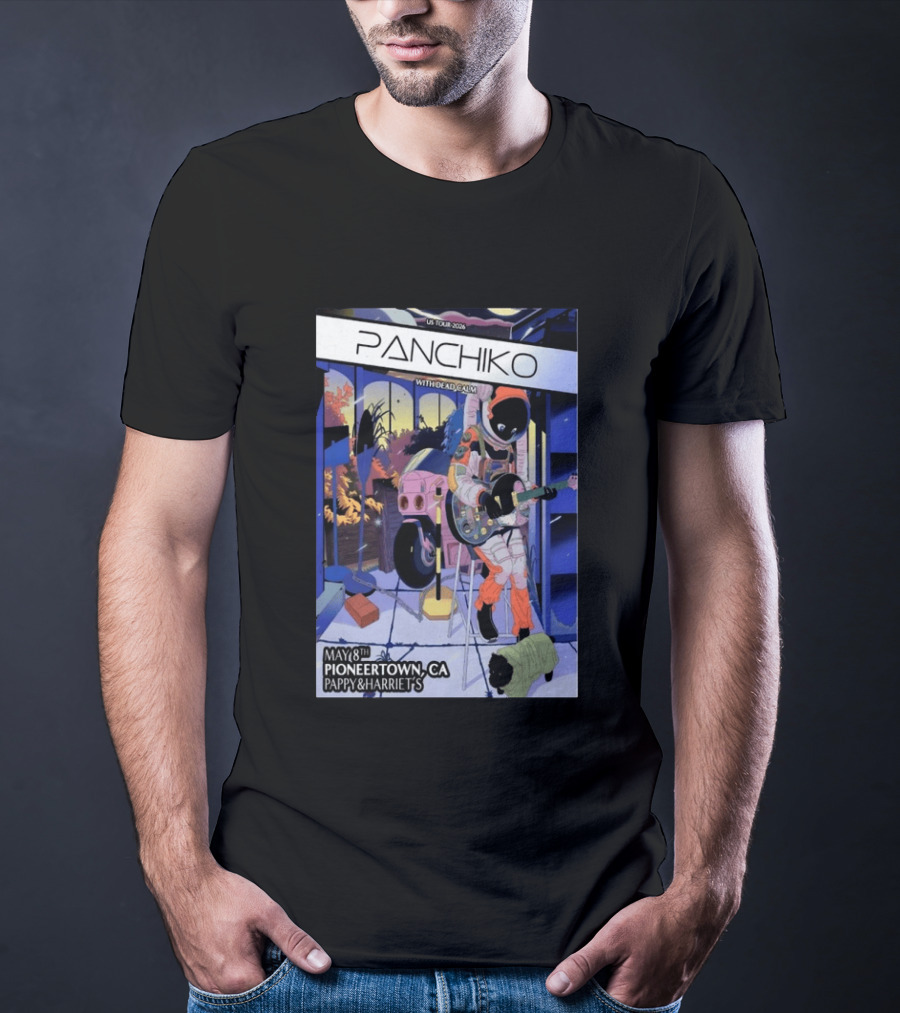 Panchiko US Tour 2026 Pioneertown CA May 8th Pappy & Harriet's With Dead Calm T-Shirt