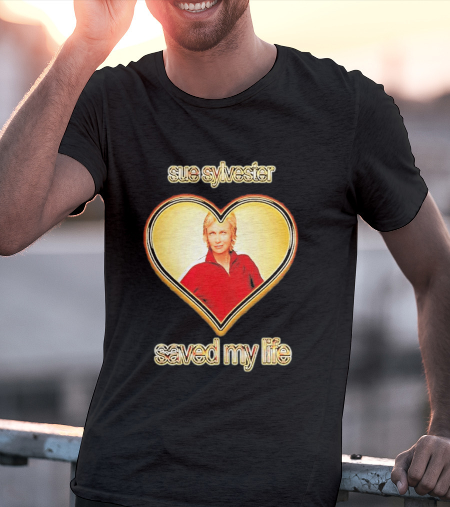 Sue Sylvester Saved My Life Heart T-Shirt