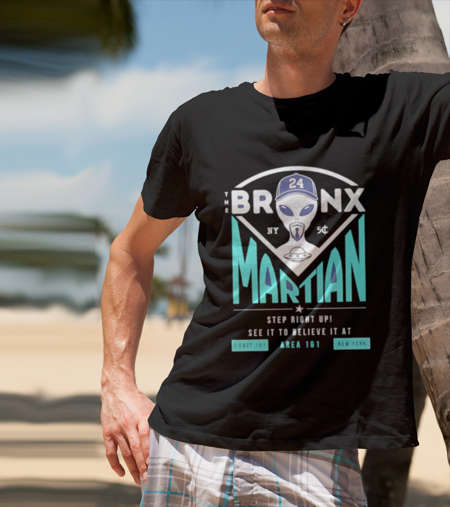The Bronx Martian Jasson Domínguez 24 Step Right Up See It To Believe It At Area 161 Baseball New York T-Shirt