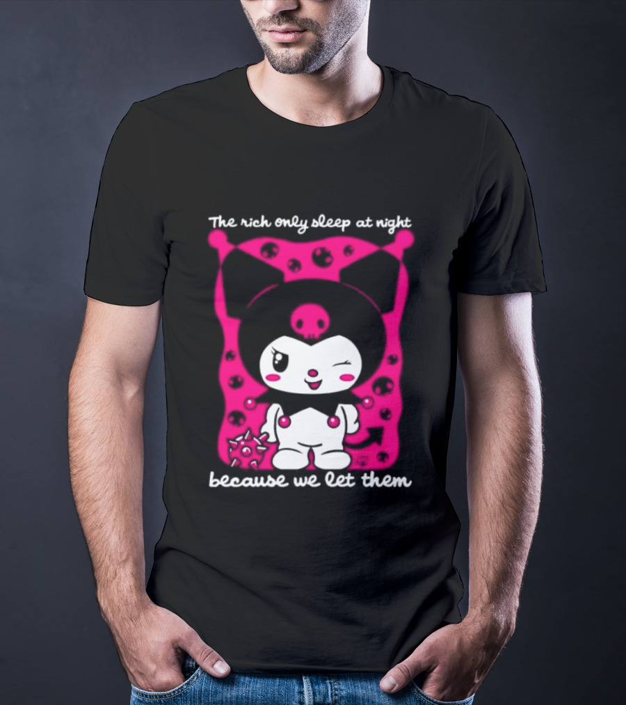 The Rich Only Sleep At Night Because We Let Them Cat T-Shirt
