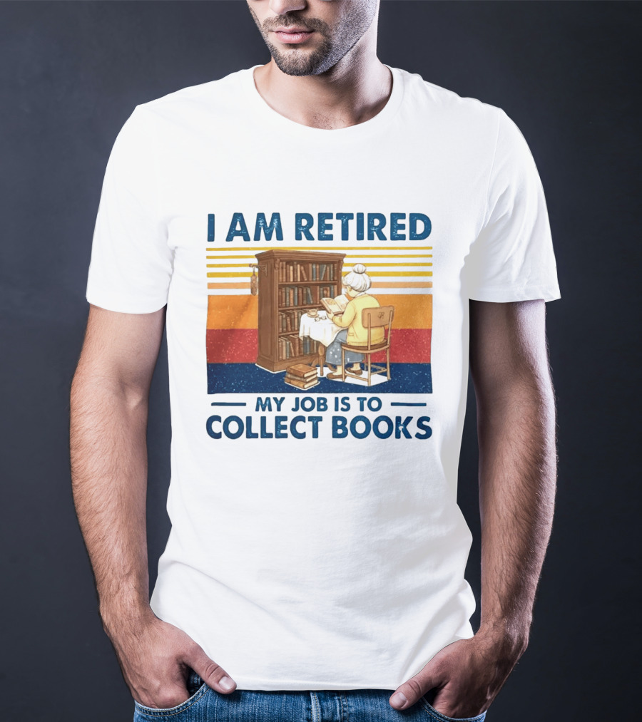 I Am Retired My Job Is To Collect Books Reading Bookshelves Retro Stripes T-Shirt