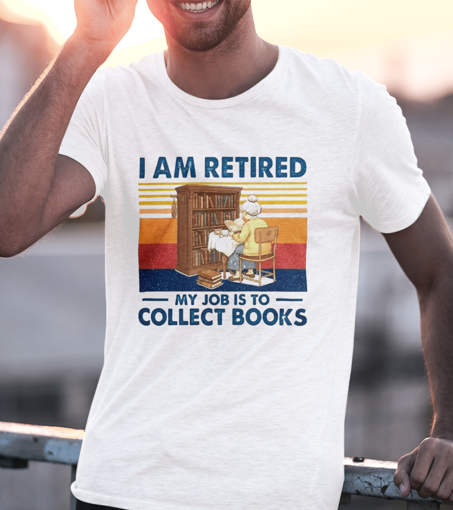 I Am Retired My Job Is To Collect Books Reading Bookshelves Retro Stripes T-Shirt
