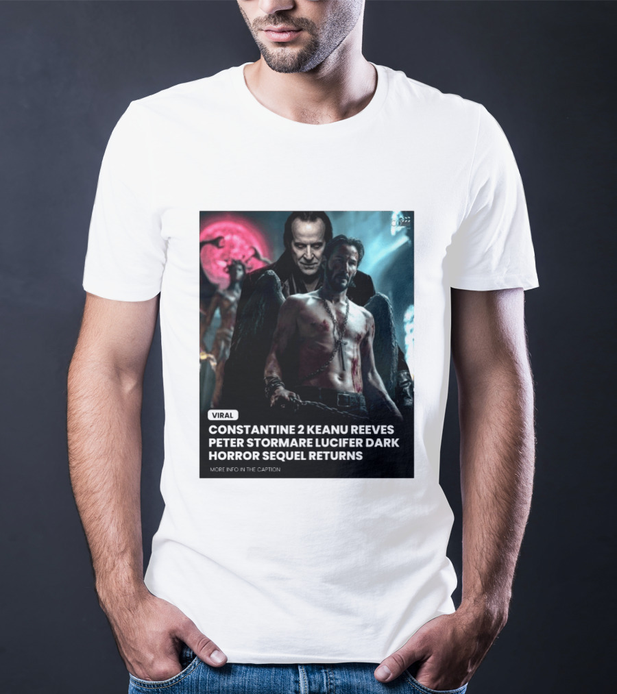 Constantine 2 Keanu Reeves Peter Stormare Lucifer Dark Horror Sequel Returns Viral T-Shirt