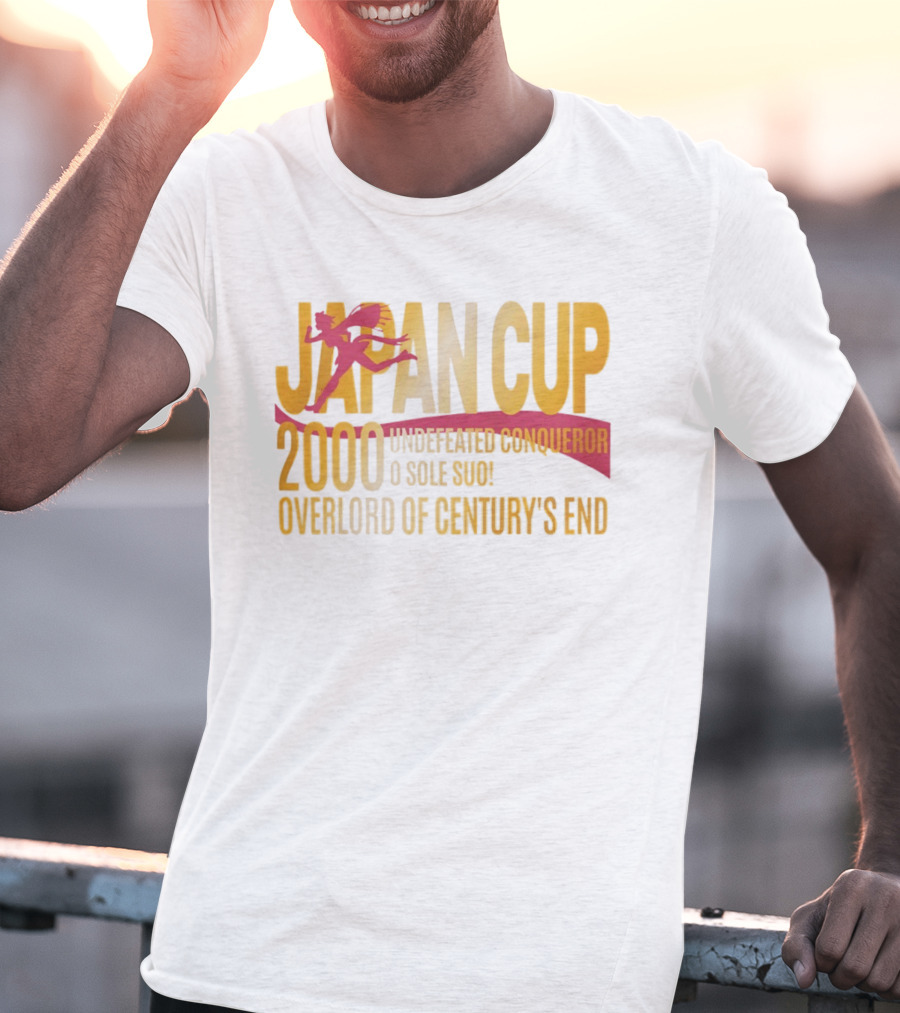 Japan Cup 2000 Undefeated Conqueror O Sole Suo Overlord Of Century's End T-Shirt