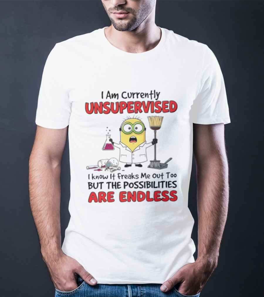 I Am Currently Unsupervised Minions Lab Possibilities Are Endless T-Shirt