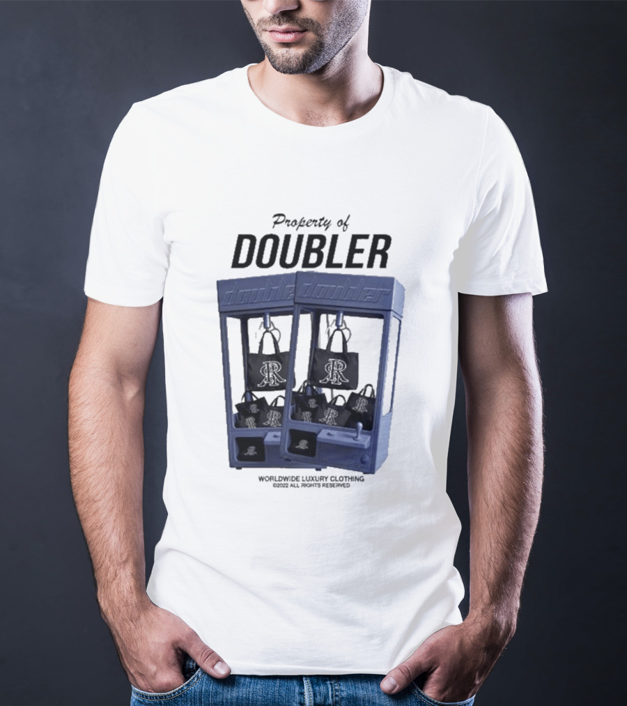Worldwide Luxury Clothing Property Of Doubler Claw Machine T-Shirt