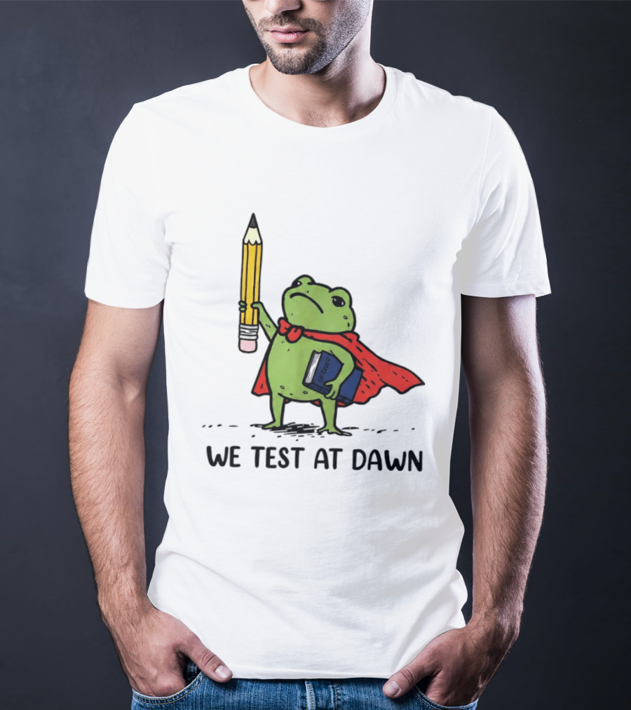 Teacher Frog We Test At Dawn Superhero Pencil And Calculator T-Shirt
