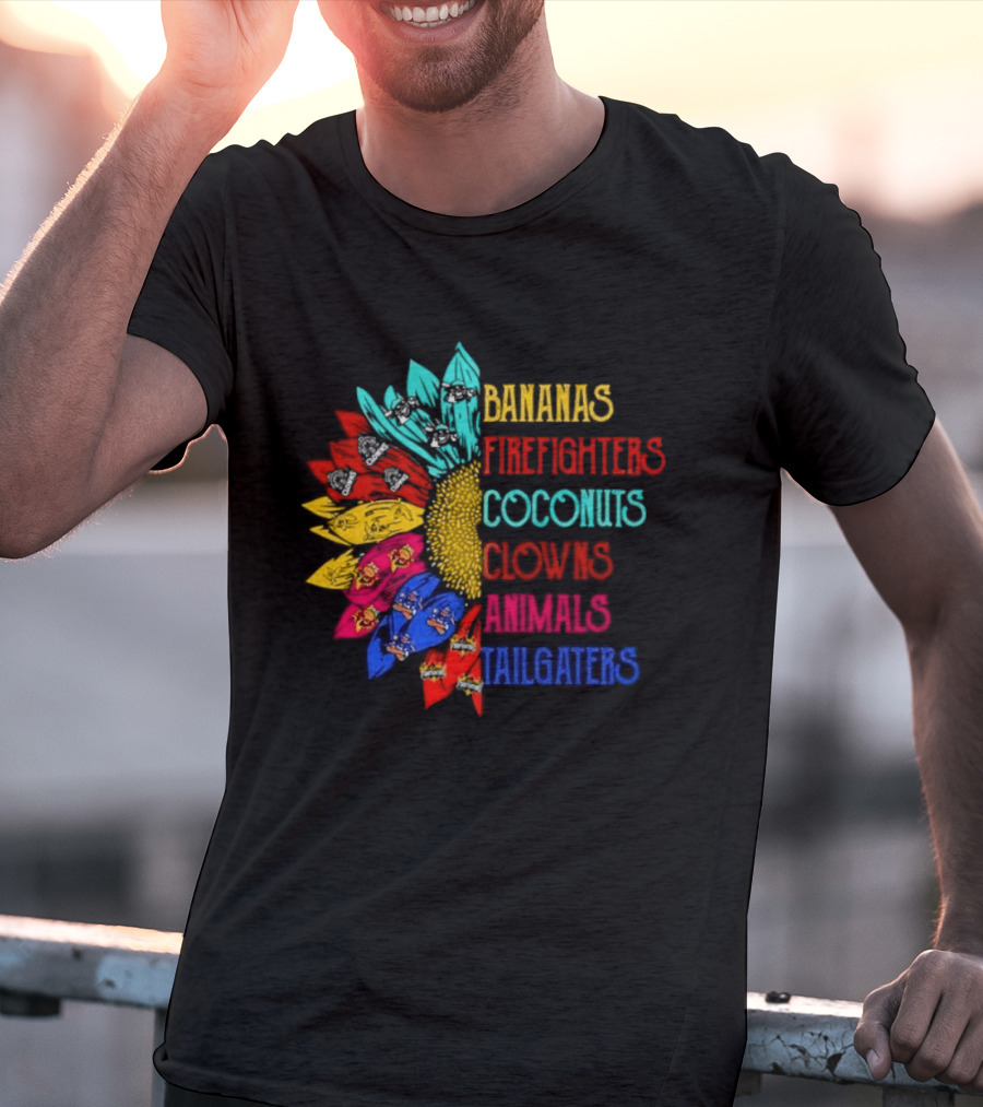 Bananas Firefighters Coconuts Clowns Animals Tailgaters Sunflower T-Shirt