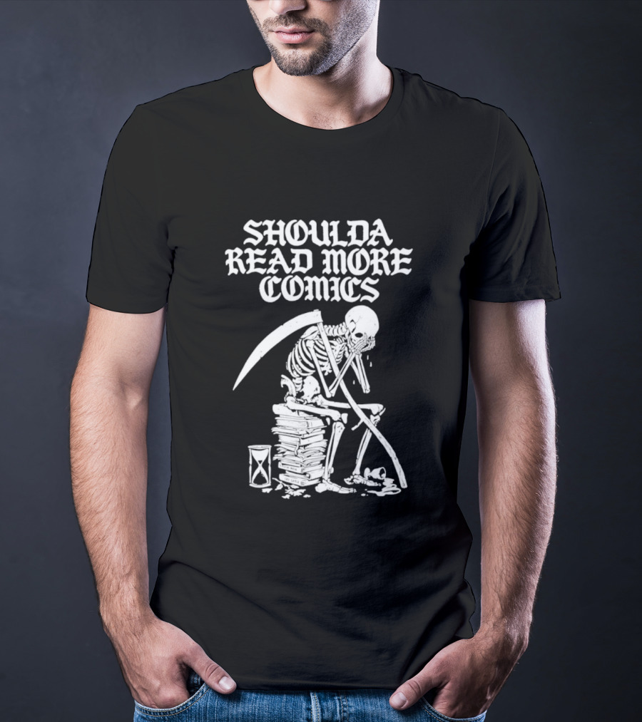 Shoulda Read More Comics Grim Reaper T-Shirt