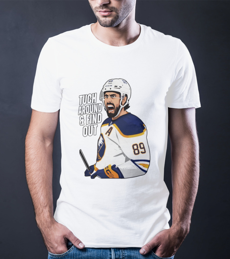 Tuch Around And Find Out Buffalo Sabres NHL Hockey 2026 T-Shirt
