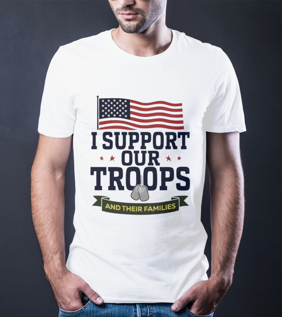 Support Our Troops And Their Families American Flag T-Shirt