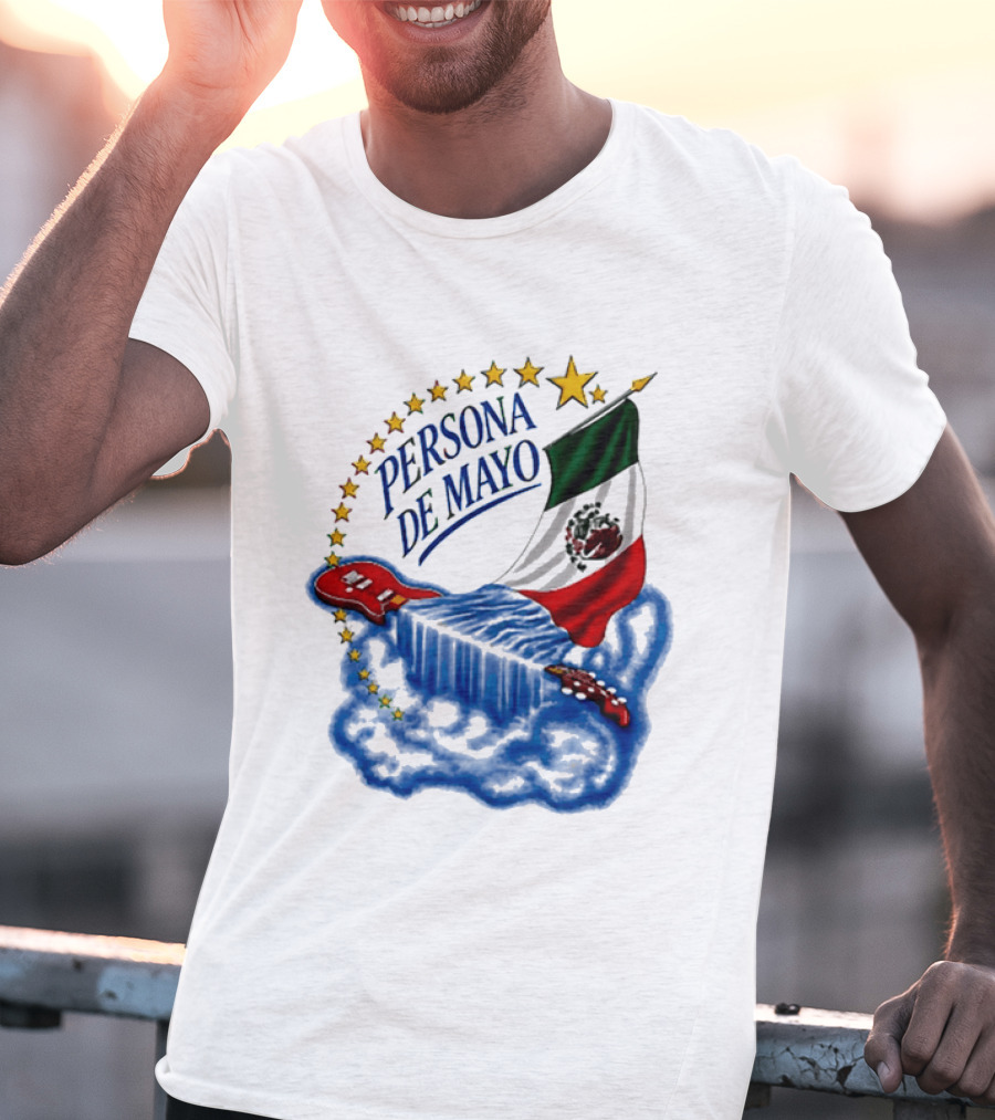 Persona De Mayo Mexican Flag Guitar Star Celebration T-Shirt
