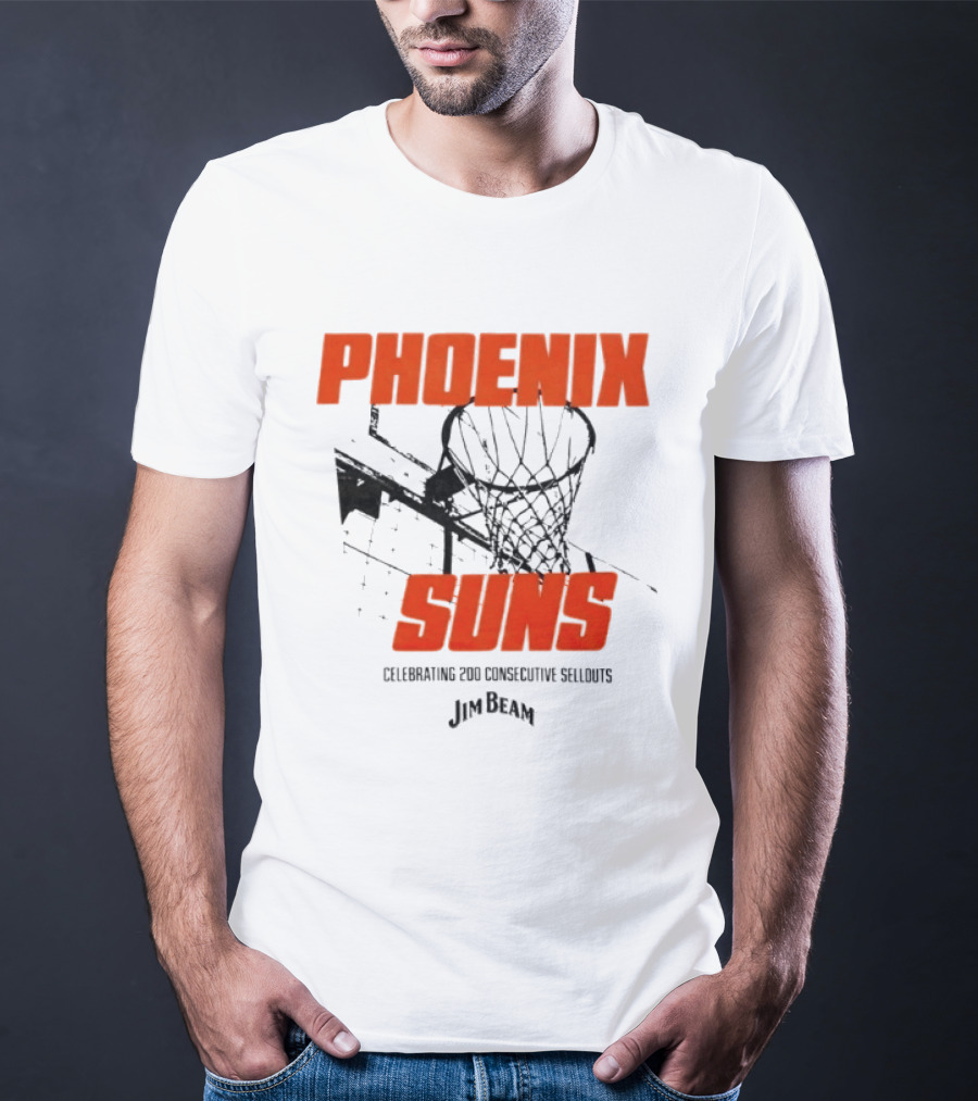 Phoenix Suns Celebrating 200 Consecutive Sellouts Jim Beam Basketball Hoop T-Shirt
