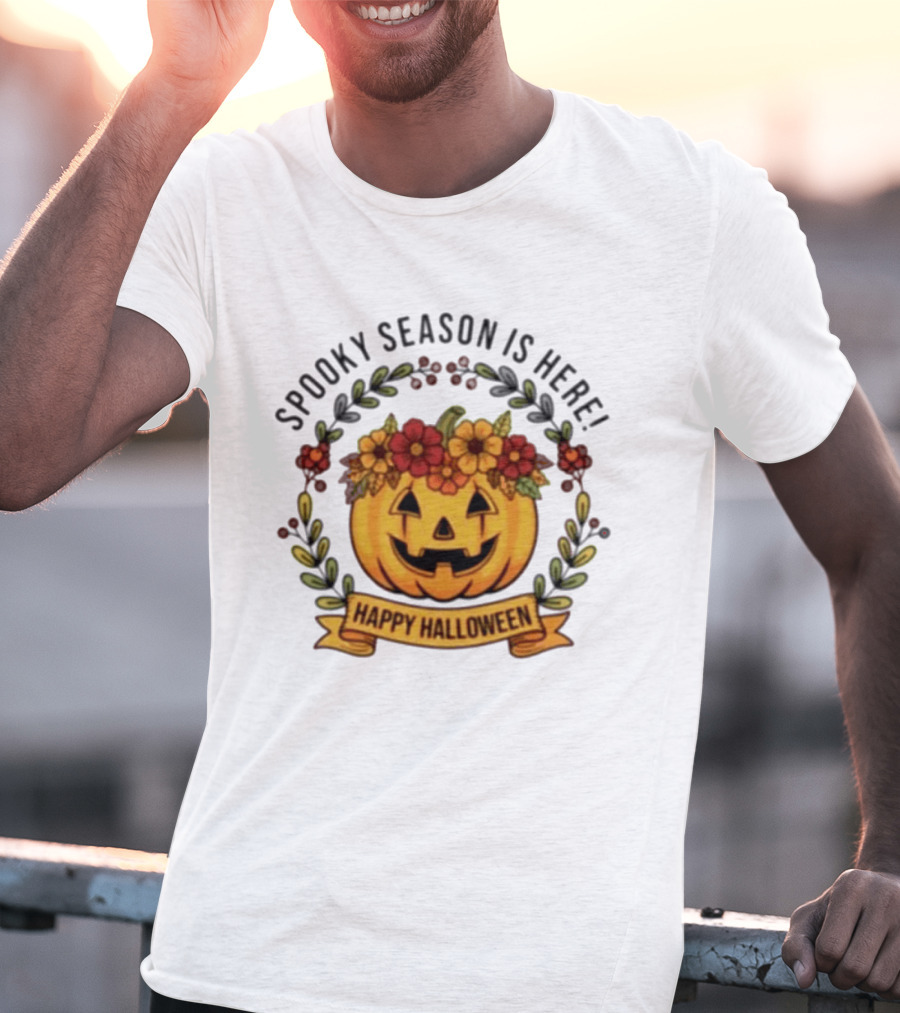 Spooky Season Is Here Happy Halloween Pumpkin With Flowers T-Shirt