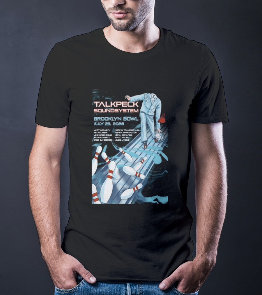 TalkBack Sound System 7 23 2026 Brooklyn NY T-Shirt