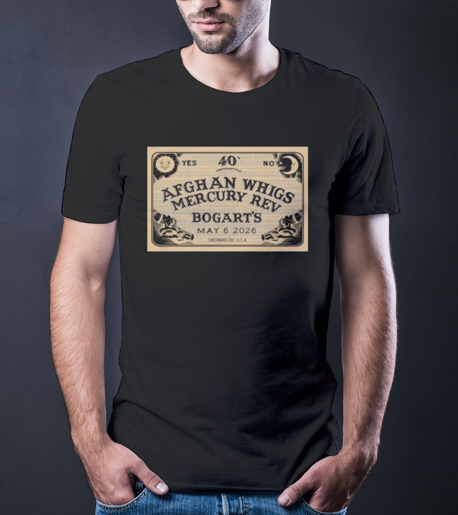 Afghan Whigs Mercury Rev Bogart's 40th Anniversary Tour Cincinnati May 6 2026 T-Shirt