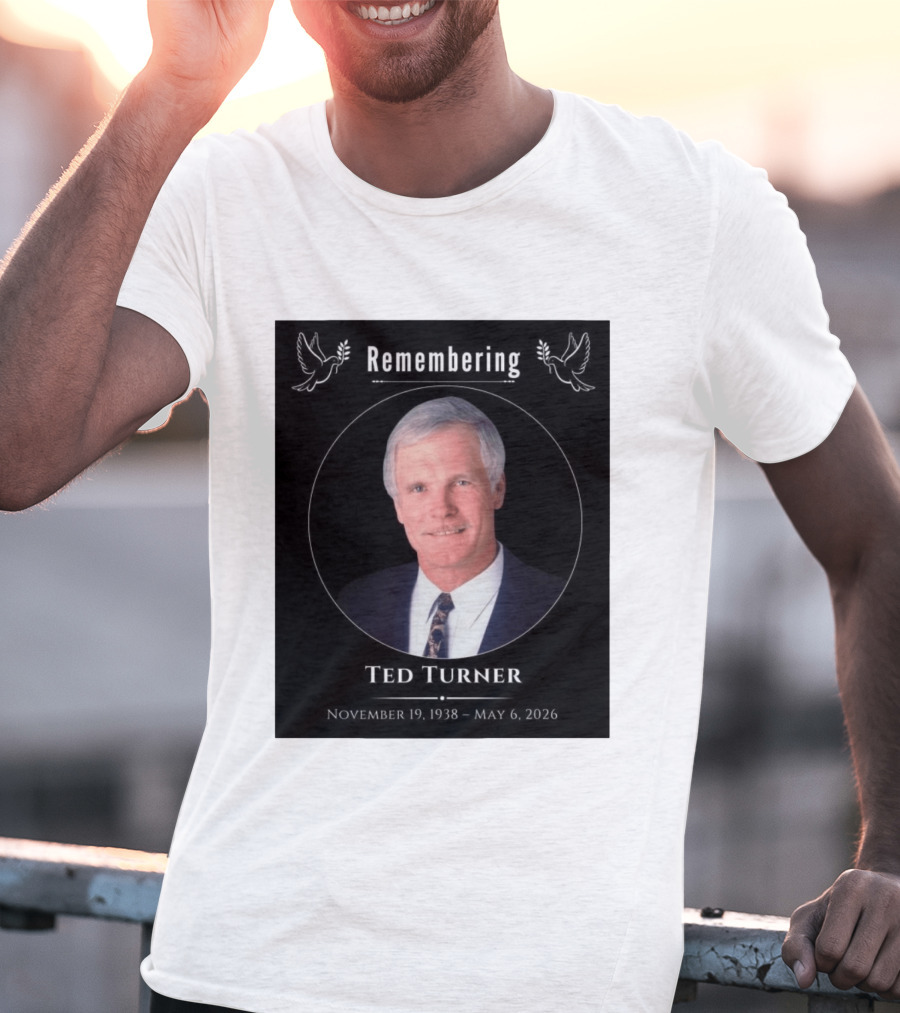 Ted Turner Memorial November 19 1938 May 6 2026 T-Shirt