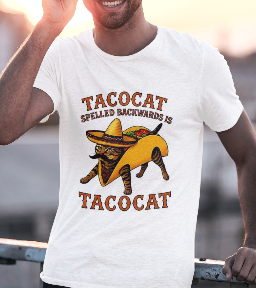 Tacocat Spelled Backwards Is Tacocat Mexican Hat Mustache Cat In Taco T-Shirt