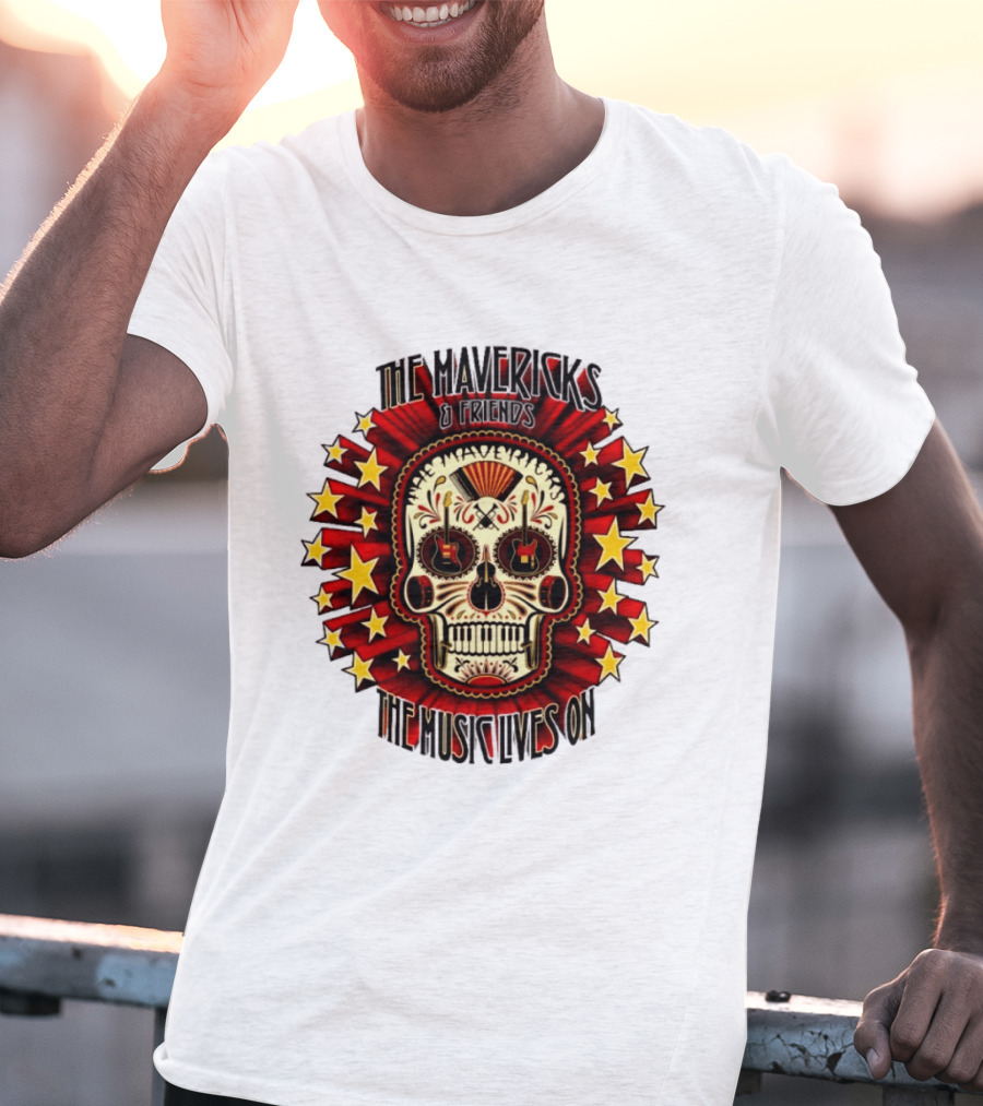 The Mavericks The Music Lives On 2026 Tour Dates Sugar Skull Stars Guitar T-Shirt