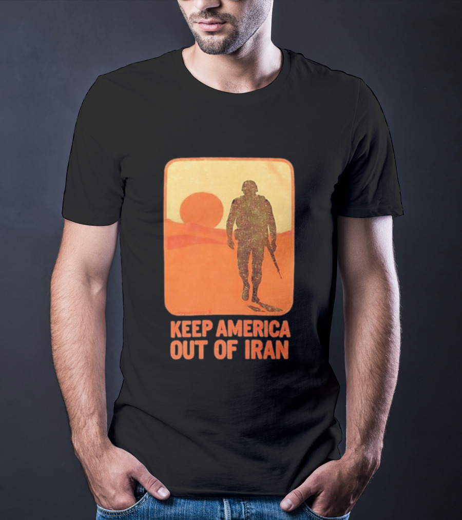Keep America Out Of Iran Soldier Silhouette Desert Sunset Scene T-Shirt