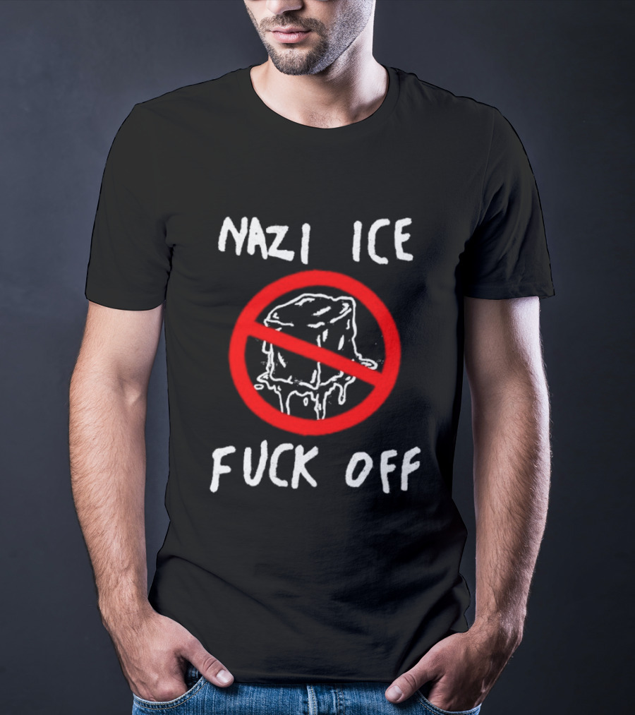 Nazi Ice Fuck Off Symbol Anti Ice Cube Message T-Shirt