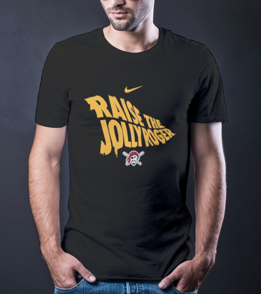 Pittsburgh Pirates Nike Raise The Jolly Roger Skull Crossbones T-Shirt